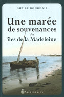 Une marée de souvenances des Iles de la Madeleine